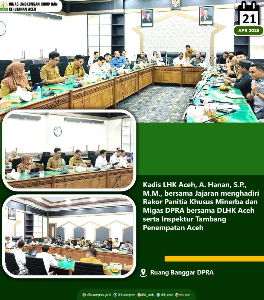 Pansus Minerba dan Migas DPRA Gelar Rapat Koordinasi Bersama DLHK Aceh