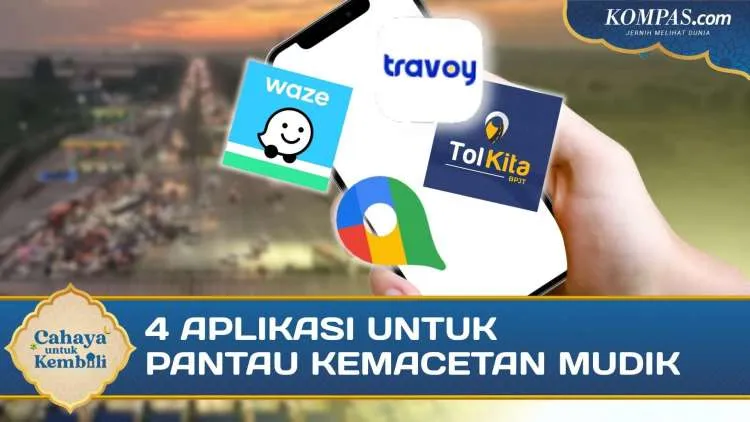 Empat Aplikasi untuk Memantau Kemacetan Jalan Saat Mudik Lebaran 2026