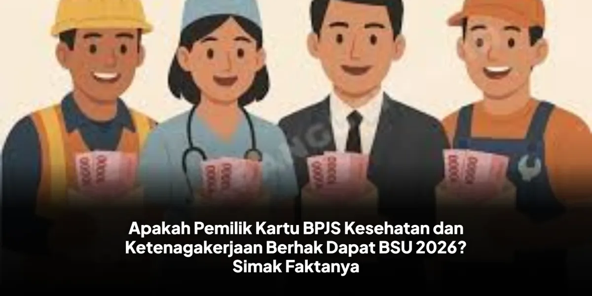 Kemnaker Tegaskan Kabar BSU Rp900 Ribu untuk Pemilik BPJS pada Jan–Feb 2026 adalah Hoaks