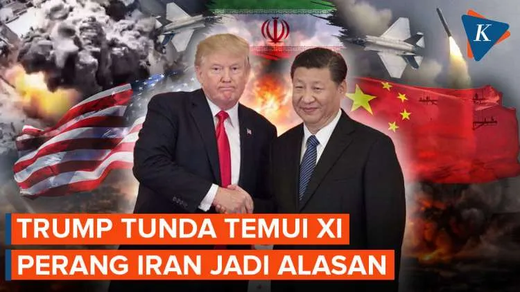 Perang Iran Pengaruhi Agenda Diplomatik, Pertemuan Trump-Xi Berpotensi Diundur