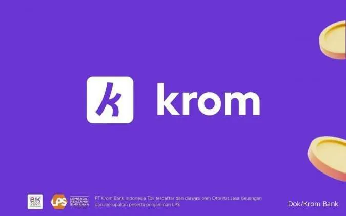 Krom Bank Pertahankan Bunga Simpanan Kompetitif, DPK Tumbuh 176% hingga Rp7,87 Triliun