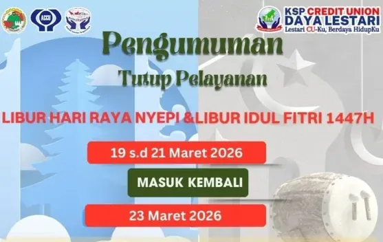 Libur Nyepi dan Idul Fitri, CU Daya Lestari Tutup Layanan 19–21 Maret 2026