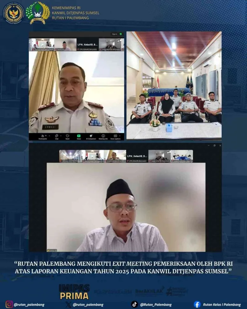 Rutan Kelas I Palembang Ikuti Exit Meeting Pemeriksaan BPK RI atas Laporan Keuangan 2025 Secara Virtual