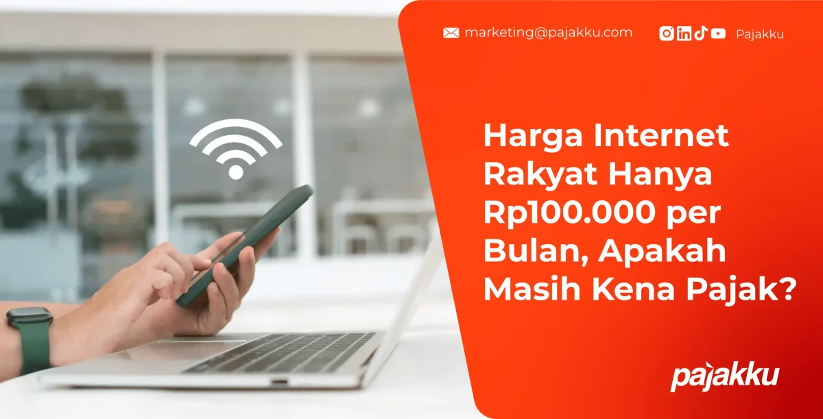 Internet Rakyat Rp100.000 per Bulan: Layanan, Fasilitas, dan Ketentuan PPN 12%