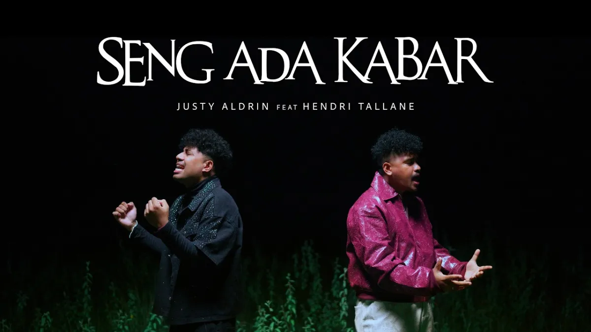 Lirik Lagu “Seng Ada Kabar” – Justy Aldrin ft Hendri Tallane: “Luka Kanapa Pigi Tanpa Alasan”