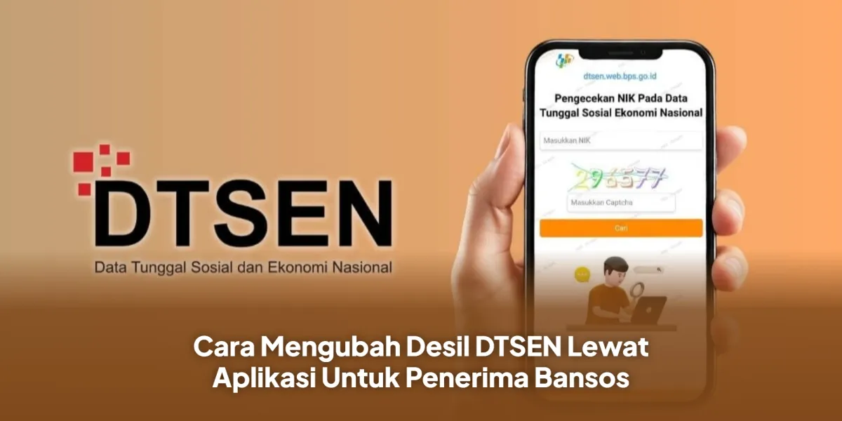 Memahami Desil DTSEN dan Cara Mengajukan Perubahan Data Penerima Bansos Lewat Aplikasi