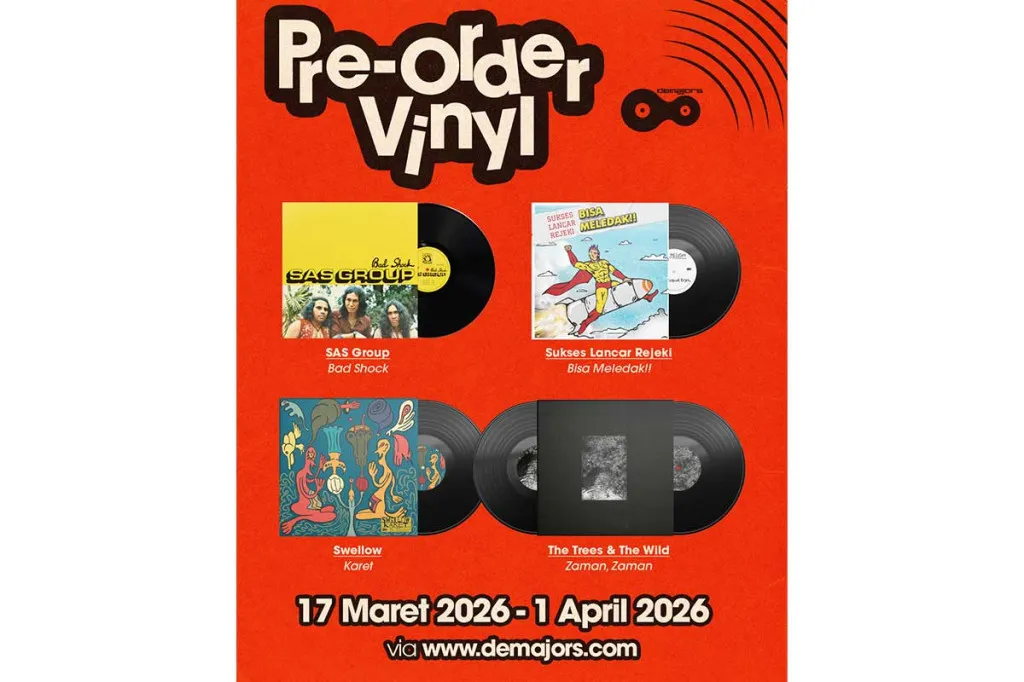 demajors Buka Pre-order Empat Rilisan Vinyl: The Trees & The Wild, Swellow, Sukses Lancar Rejeki, hingga SAS Group