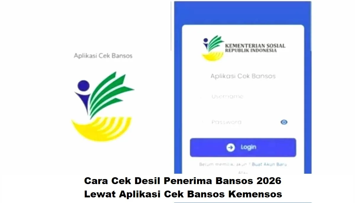 Kemensos Sesuaikan Penentuan Penerima Bansos 2026, Begini Cara Cek Desil Lewat Aplikasi dan Situs Resmi