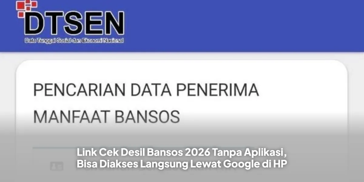 Cek Desil Bansos 2026 Bisa Tanpa Aplikasi, Akses Lewat Situs Resmi Kemensos di Ponsel