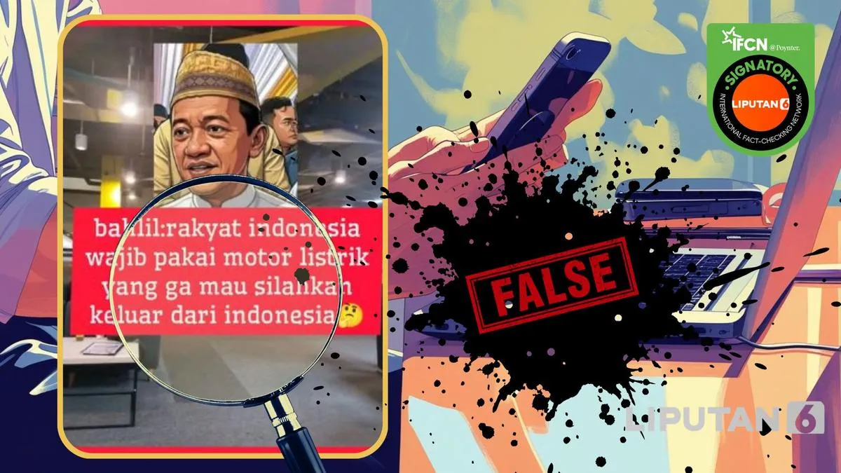 Cek Fakta: Klaim Bahlil Mewajibkan Rakyat Indonesia Menggunakan Motor Listrik Disebut Tidak Benar