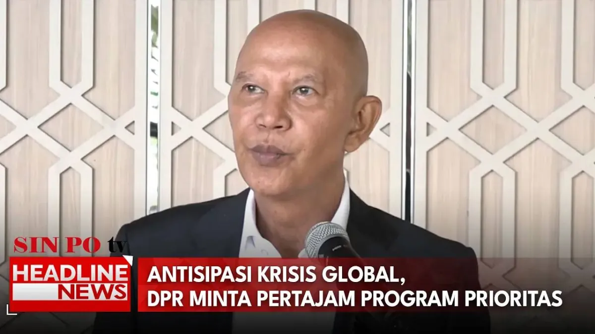 Antisipasi Ketidakpastian Global, DPR Dorong Pemerintah Pertajam Program Prioritas