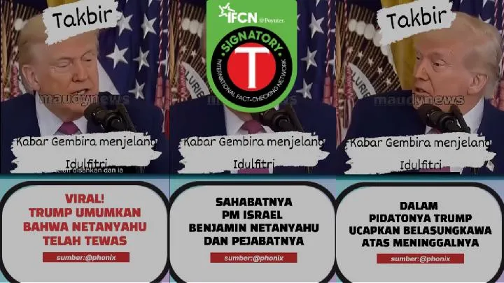 Cek Fakta: Video Trump Disebut Umumkan Netanyahu Tewas, Audio Terbukti Rekayasa