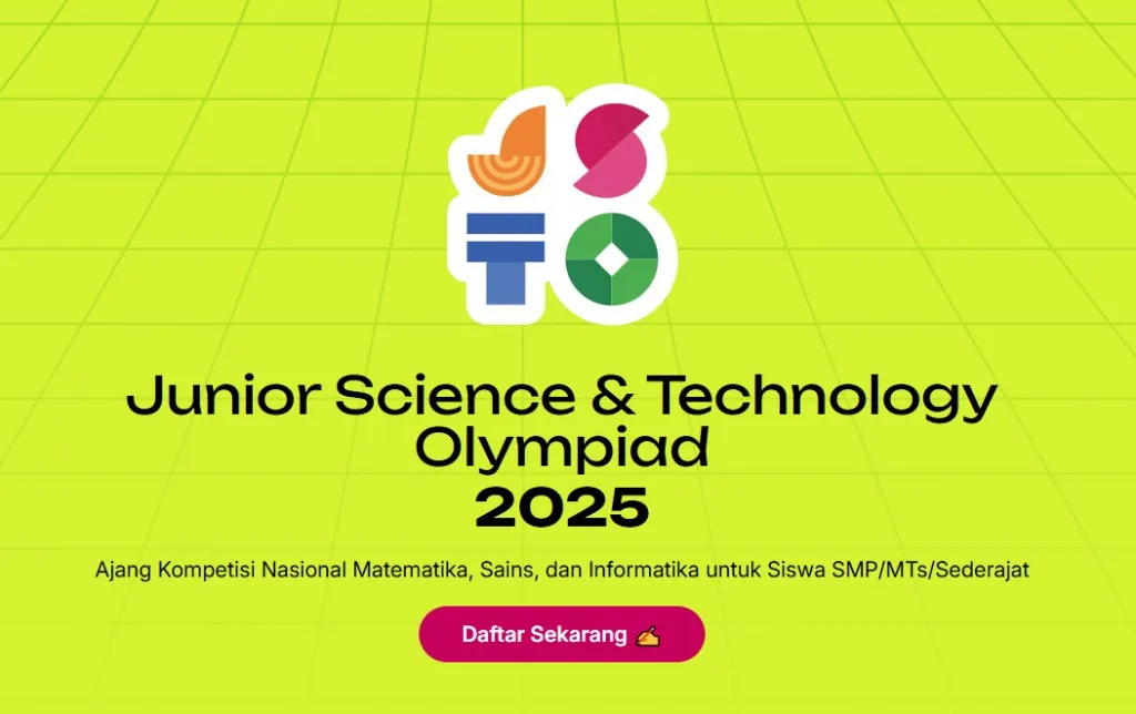 Pendaftaran Junior Science & Technology Olympiad 2025 Dibuka untuk Pelajar SMP, Ini Jadwal dan Ketentuannya