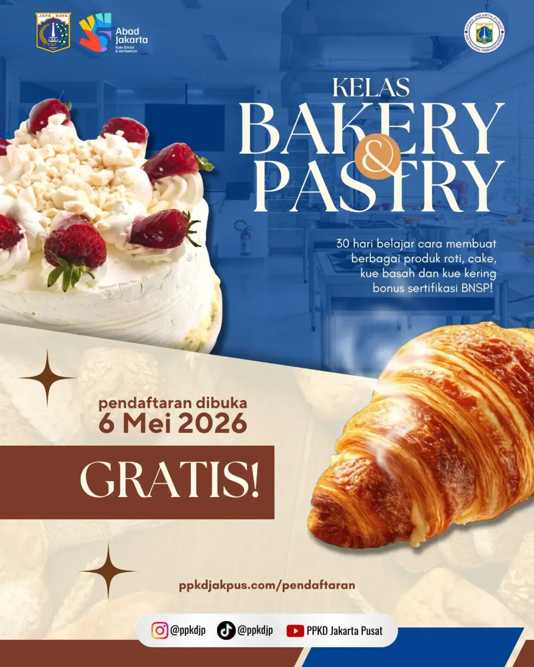 PPKD Jakarta Pusat Buka Kelas Bakery dan Pastry Gratis, Pendaftaran 6–7 Mei 2026