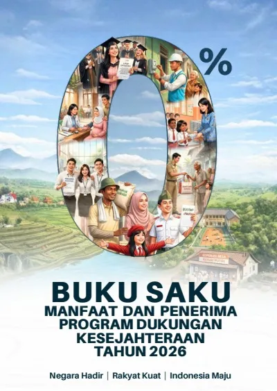 Pemerintah Luncurkan Buku Saku “0%” untuk Perkuat Transparansi dan Ketepatan Sasaran Bantuan Sosial