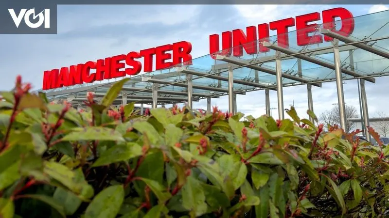 CEO Manchester United Sebut Pemangkasan Biaya Mulai Berbuah dalam Laporan Keuangan Terbaru