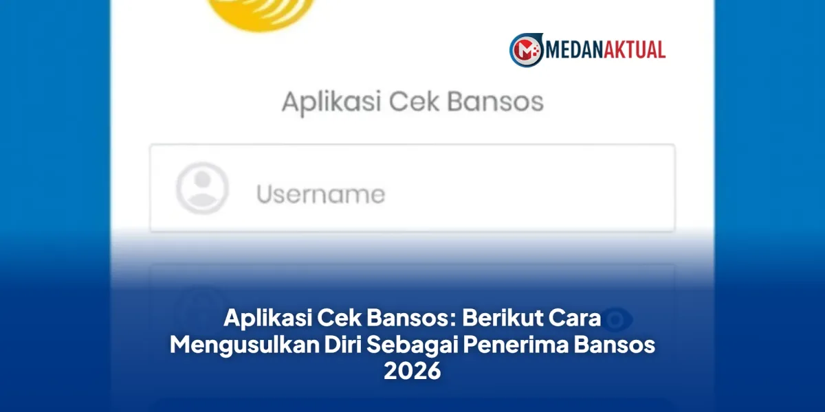 Aplikasi Cek Bansos: Cara Mengusulkan Diri sebagai Penerima Bansos 2026 dan Mengecek Statusnya