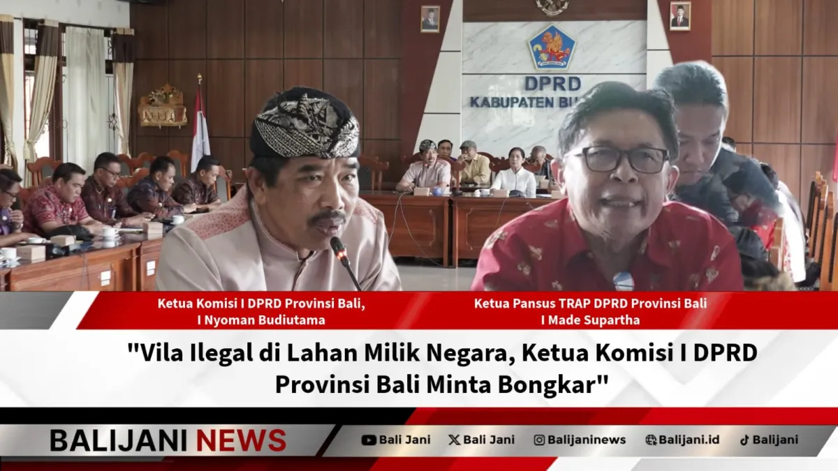 DPRD Bali Rekomendasikan Pembongkaran Vila Diduga Ilegal di Lahan Negara di Pejarakan, Buleleng