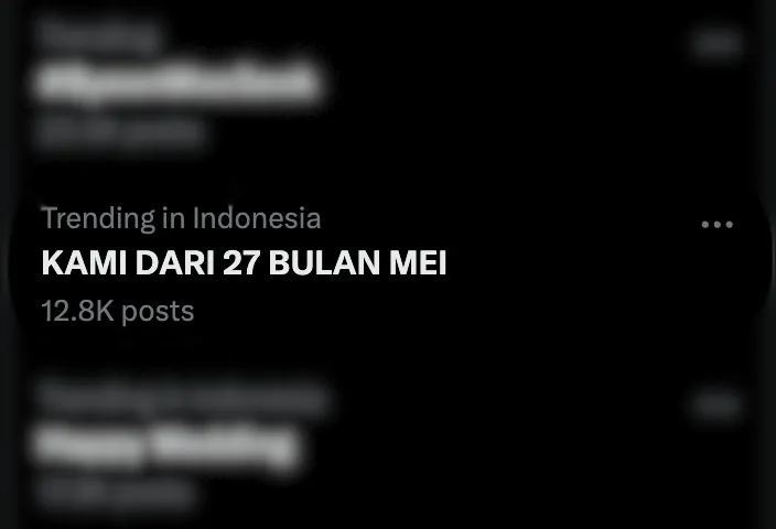 Arti Ungkapan ‘Kami dari 27 Bulan Mei’ yang Trending di X