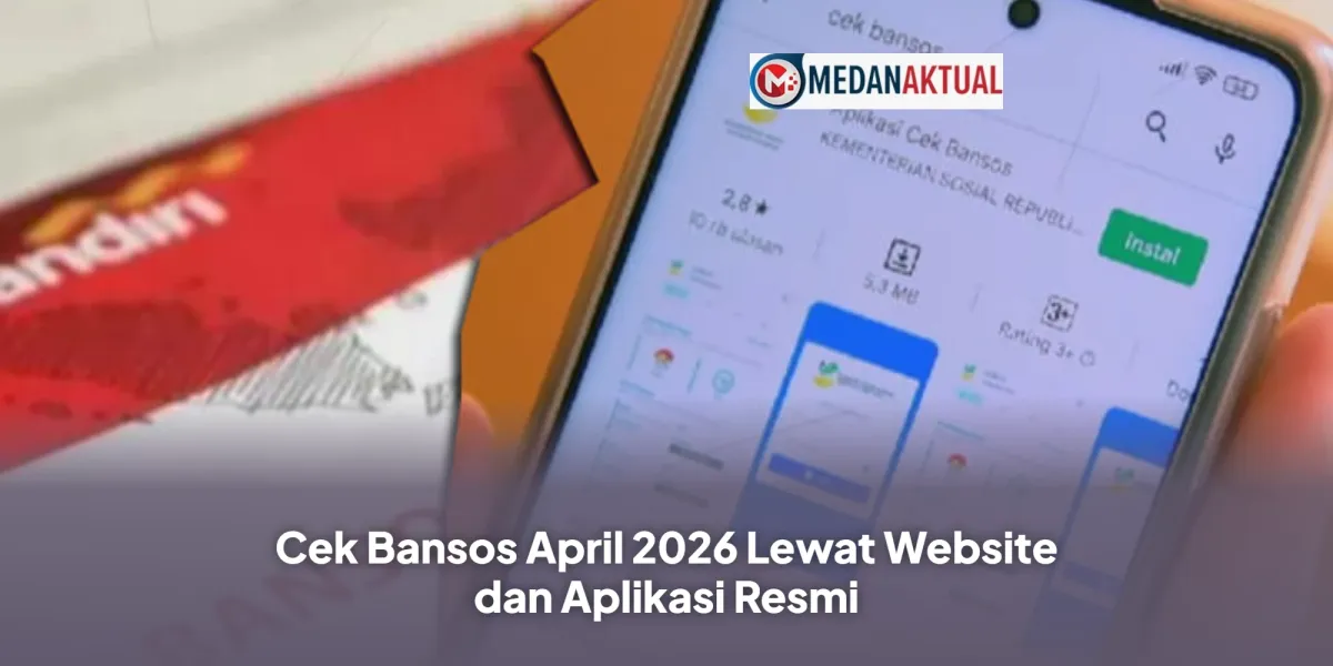 Cara Cek Penerima Bansos April 2026 Lewat Aplikasi dan Website Resmi Kemensos