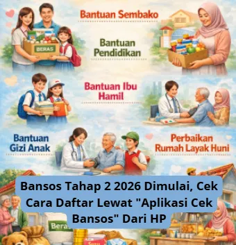 Bansos Tahap 2 Tahun 2026 Mulai Disalurkan, Ini Cara Cek Status dan Ajukan Lewat Aplikasi Cek Bansos