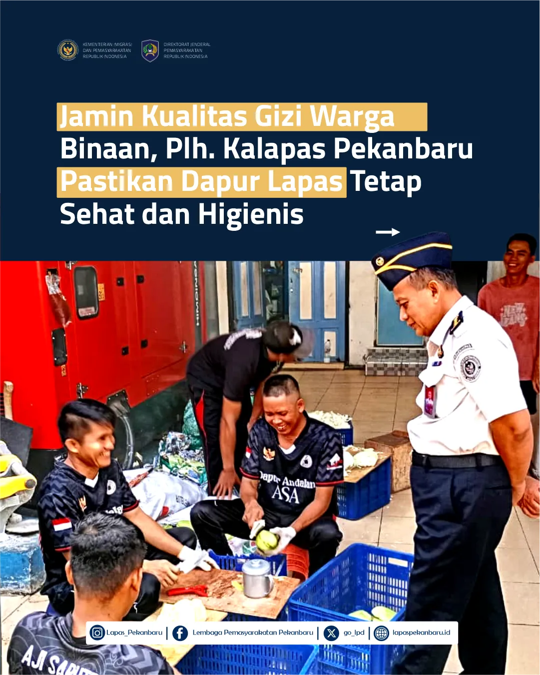 Plh Kalapas Kelas IIA Pekanbaru Sidak Dapur, Pastikan Kualitas dan Sanitasi Makanan Warga Binaan