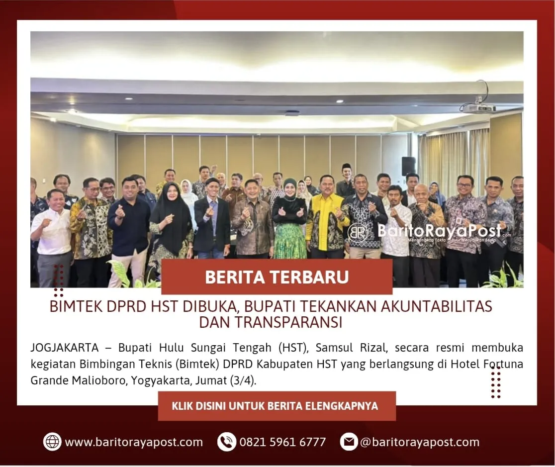 Bupati HST Buka Bimtek DPRD di Yogyakarta, Tekankan Akuntabilitas dan Transparansi