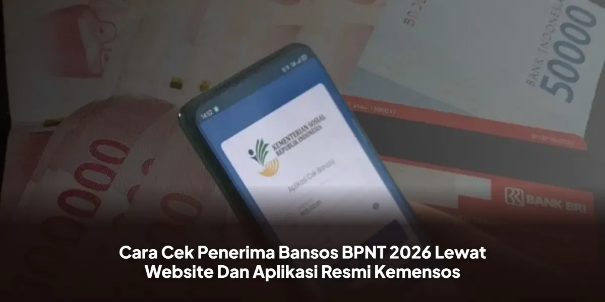Panduan Cek Penerima Bansos BPNT 2026 melalui Situs dan Aplikasi Resmi Kemensos