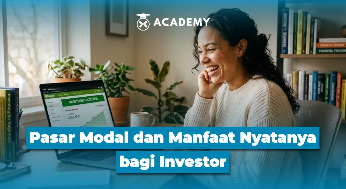 Memahami Pasar Modal dan Manfaatnya bagi Investor: Return, Diversifikasi, hingga Risiko