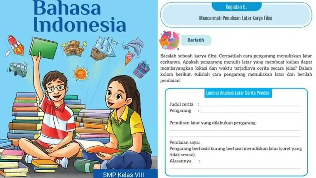 Kunci Jawaban Bahasa Indonesia Kelas 8 Halaman 126 Kurikulum Merdeka: Kegiatan 6 Berlatih Mencermati Latar Karya Fiksi