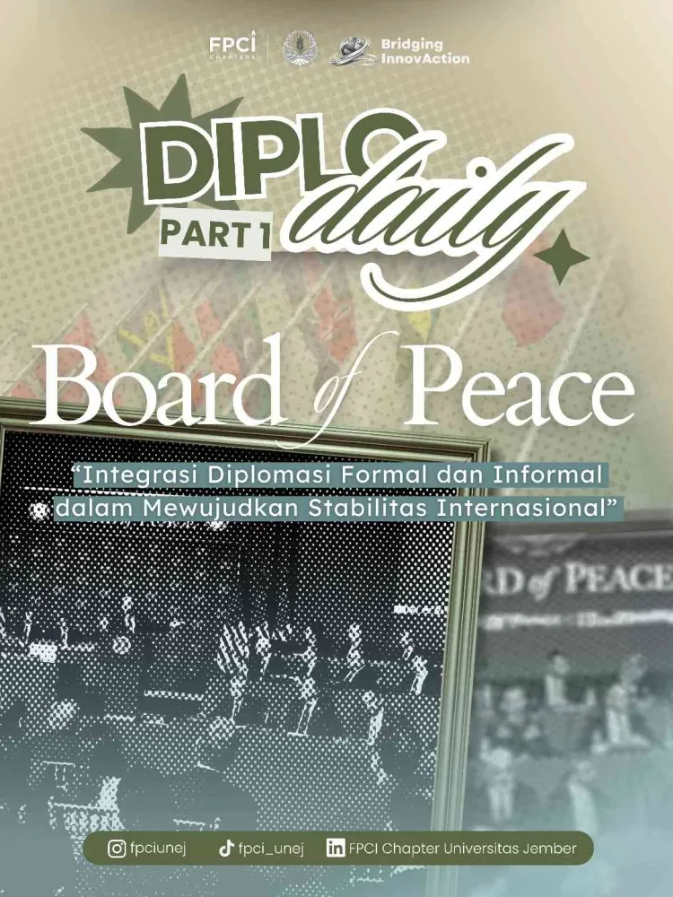 Gagasan Board of Peace dan Upaya Menggabungkan Diplomasi Formal-Informal untuk Stabilitas Internasional