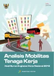 Sakernas 2018: Mobilitas Tenaga Kerja Dipengaruhi Gender, Pendidikan, dan Wilayah