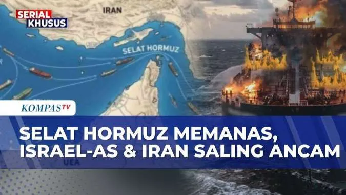 Ketegangan Iran, Israel, dan AS Berlanjut; Selat Hormuz Jadi Sorotan