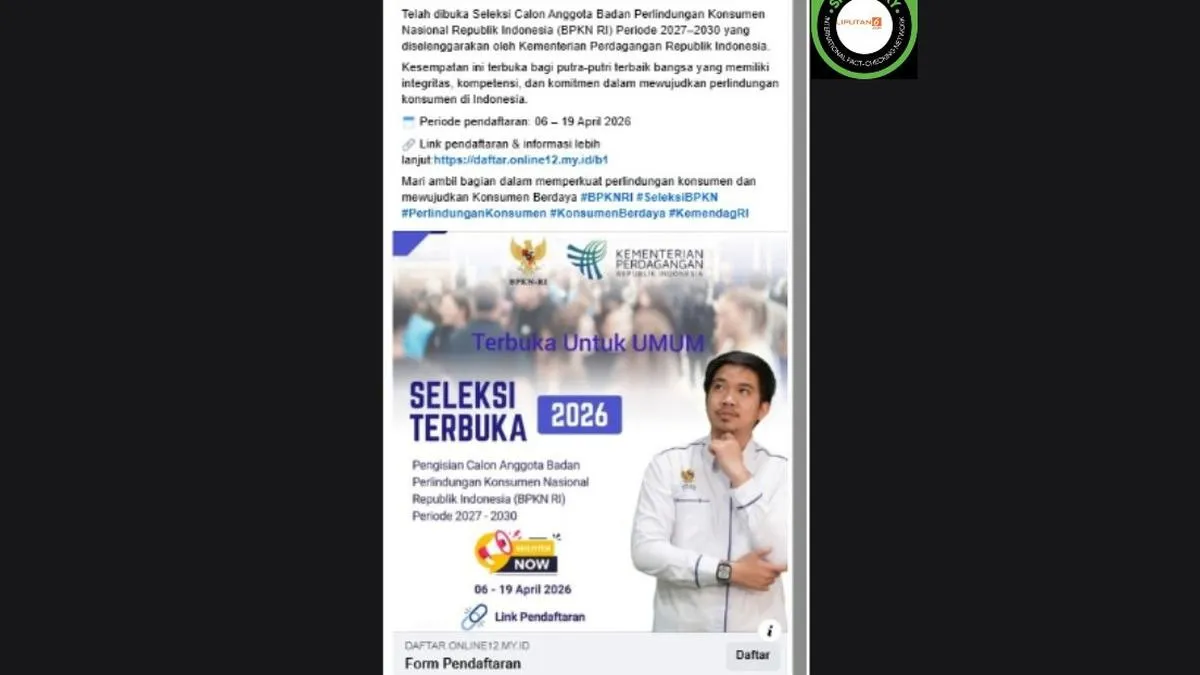 Cek Fakta: Link Pendaftaran Seleksi Calon Anggota BPKN RI 2027–2030 yang Beredar di Facebook Tidak Benar