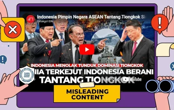 Cek Fakta: Klaim Indonesia Pimpin ASEAN Tantang Tiongkok di Laut China Selatan Disebut Menyesatkan