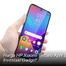 Harga HP Xiaomi Terbaru April 2026: Spesifikasi Xiaomi 15 Series dan Kisaran Harganya