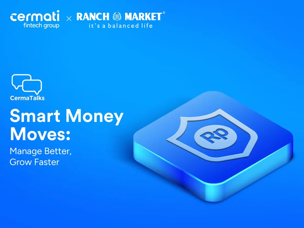 Cermati Fintech Group dan Ranch Market Gelar Cermatalks untuk Edukasi Manajemen Keuangan dan Investasi