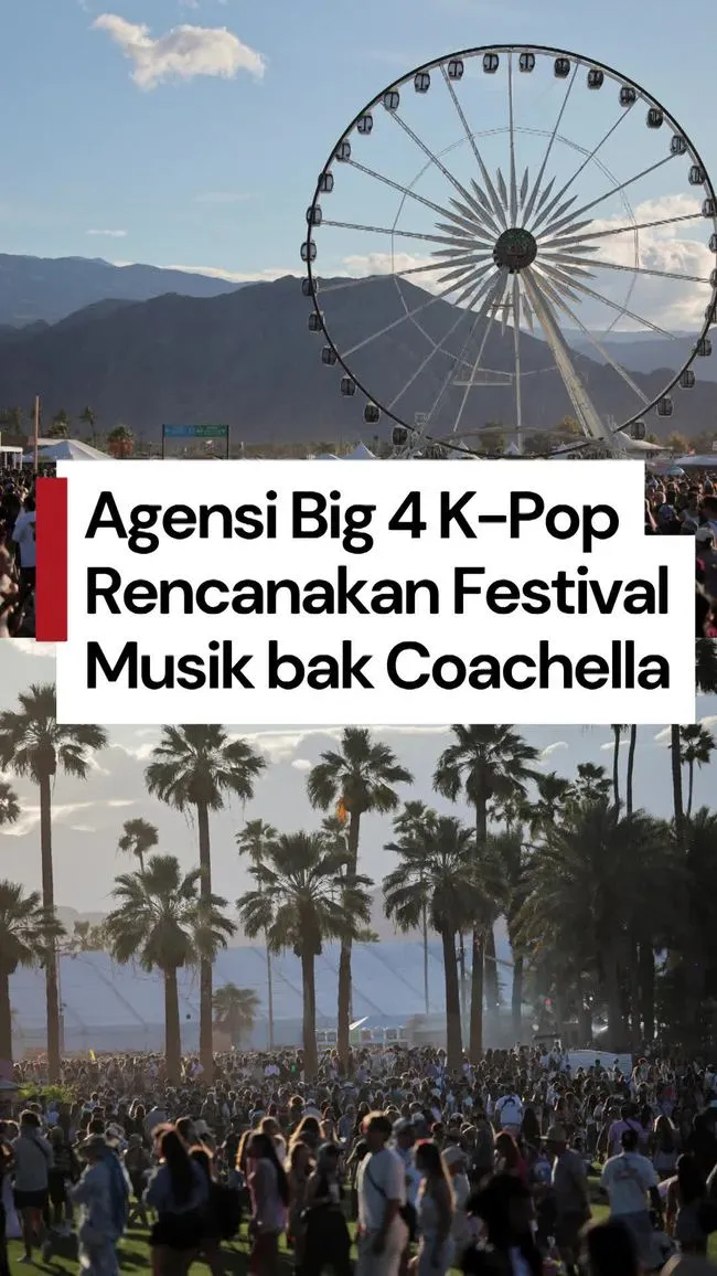 HYBE, SM, JYP, dan YG Disebut Siapkan Festival Musik Berskala Besar Setara Coachella