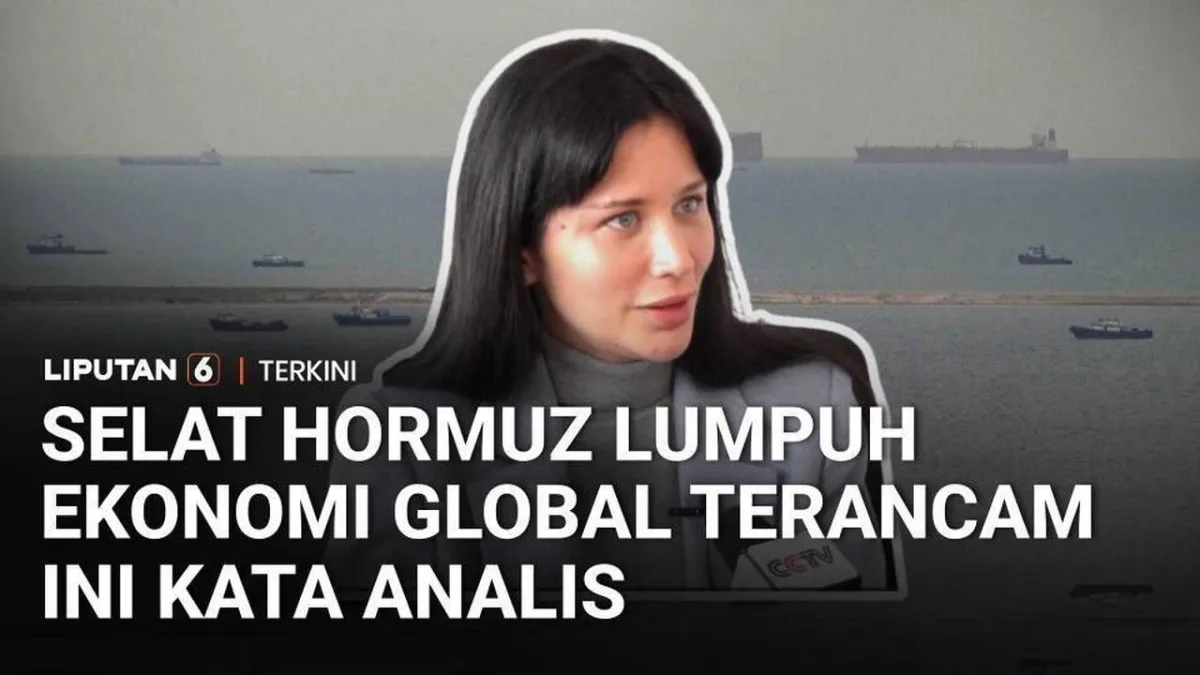 Gangguan di Selat Hormuz Tekan Ekonomi Global, Harga Energi Naik dan Rantai Pasok Tersendat