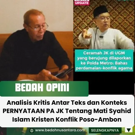 Opini Menilai Pernyataan Jusuf Kalla soal “Syahid” dan Konflik Poso-Ambon