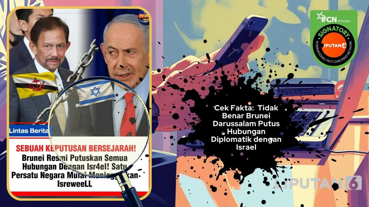 Cek Fakta: Klaim Brunei Darussalam Putus Hubungan Diplomatik dengan Israel Tidak Benar