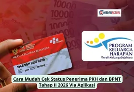 Cara Cek Status Penerima PKH dan BPNT Tahap II 2026 lewat Aplikasi dan Situs Kemensos