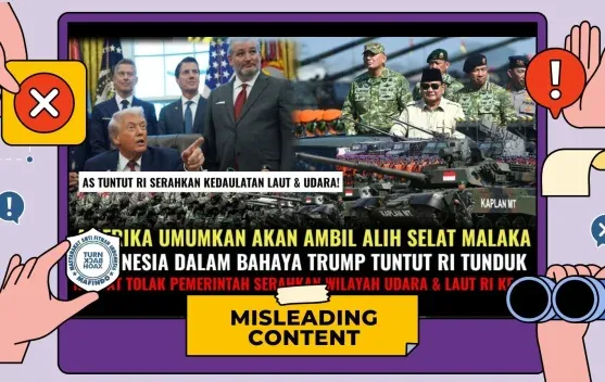 Cek Fakta: Klaim AS Akan Ambil Alih Selat Malaka Disebut Menyesatkan