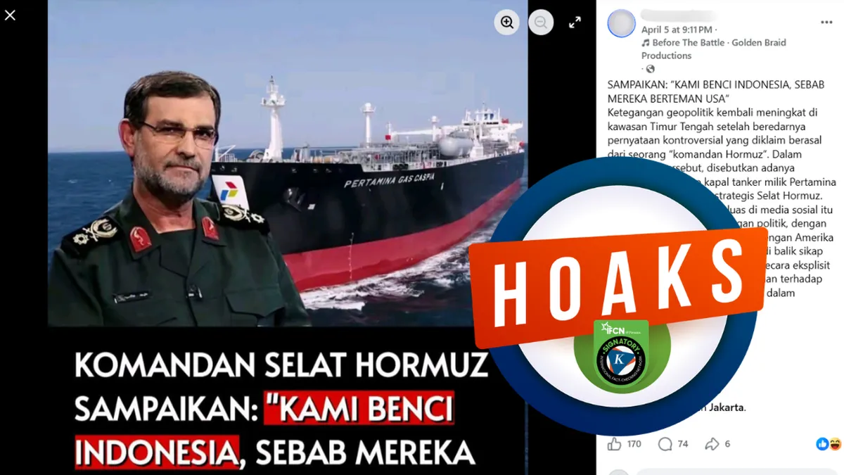 Hoaks di Medsos: Komandan Selat Hormuz Iran Disebut Benci Indonesia karena Dekat dengan AS