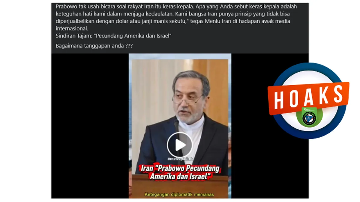 Hoaks Video Menlu Iran Sebut Prabowo ‘Pecundang’ Beredar, Ini Hasil Penelusuran Faktanya