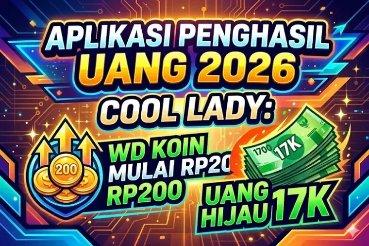 Aplikasi Cool Lady Tawarkan Dua Metode Penarikan: Koin Mulai Rp200 dan Uang Hijau Minimal 17.000