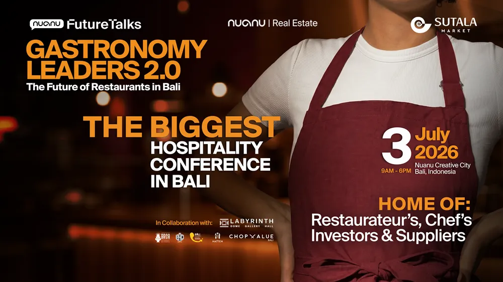 Nuanu Future Talks: Gastronomy Leaders 2.0 Digelar 3 Juli 2026, Bahas Masa Depan Ekosistem Kuliner Bali