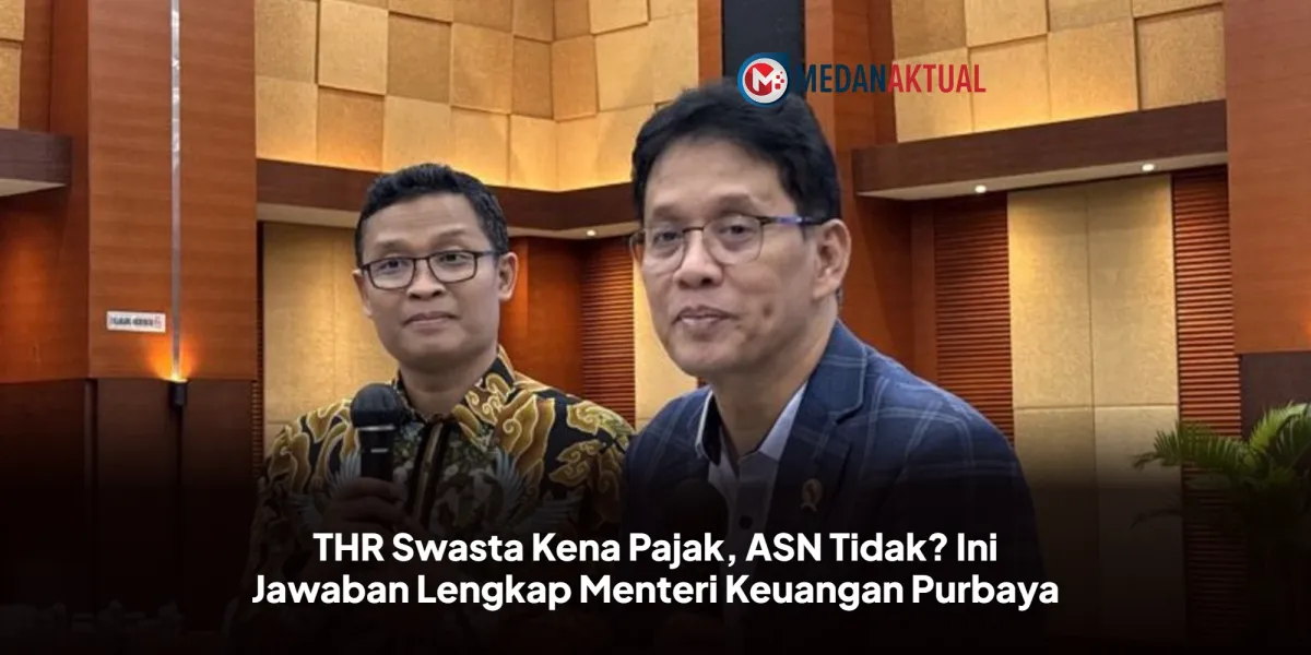 Menkeu Jelaskan Alasan THR Pegawai Swasta Kena Pajak, Sementara ASN Tidak Dipotong