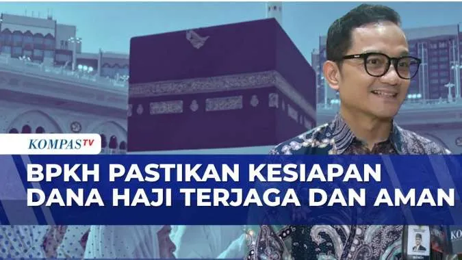 BPKH Pastikan Kesiapan Dana Haji Aman di Tengah Tekanan Geopolitik Global