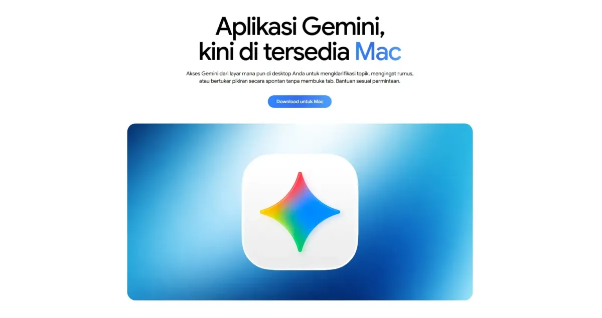 Google Rilis Aplikasi Native Gemini untuk macOS